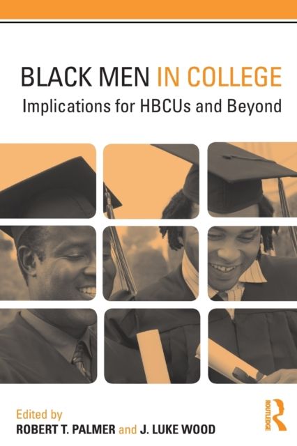 Black Men in College : Implications for HBCUs and Beyond