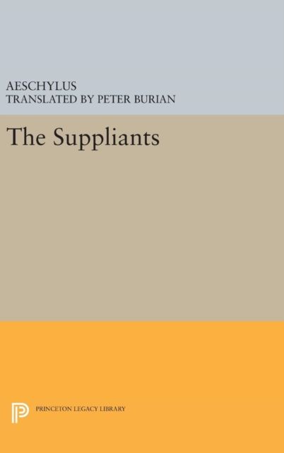 Aeschylus : The Suppliants