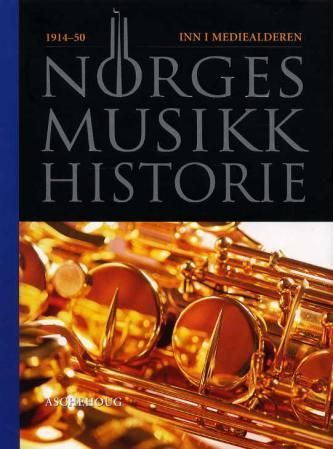 Norges musikkhistorie. Bd. 2 : 1814-70 : den nasjonale tone