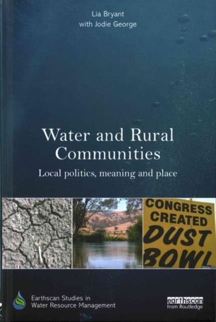 Water and Rural Communities : Local Politics, Meaning and Place