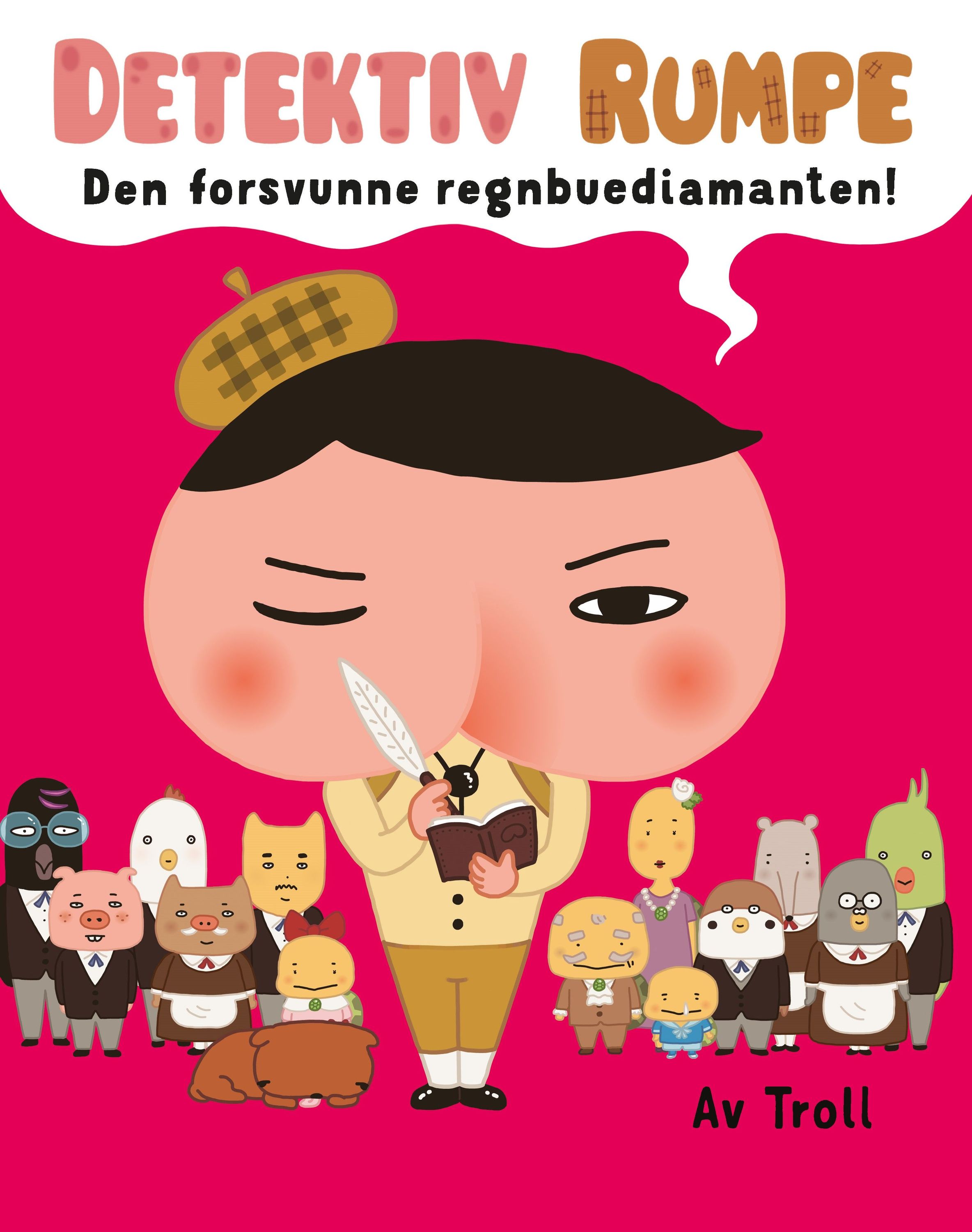Detektiv Rumpe : den forsvunne regnbuediamanten!