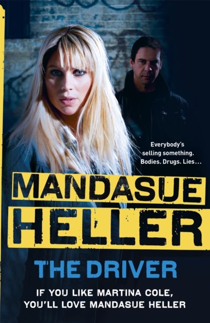 Forsidebilde av The Driver : Crime and cruelty rule the streets