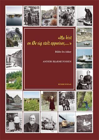 Nu hist en øe sig stolt oppreiser : bilder fra Askøy