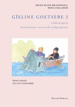 Gïeline goetsebe 2 : lohkemegærja : åarjelsaemien voestes jïh mubpiengïeline