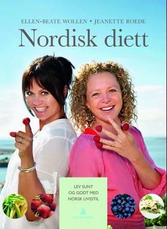Nordisk diett : lev sunt og godt med norsk livsstil