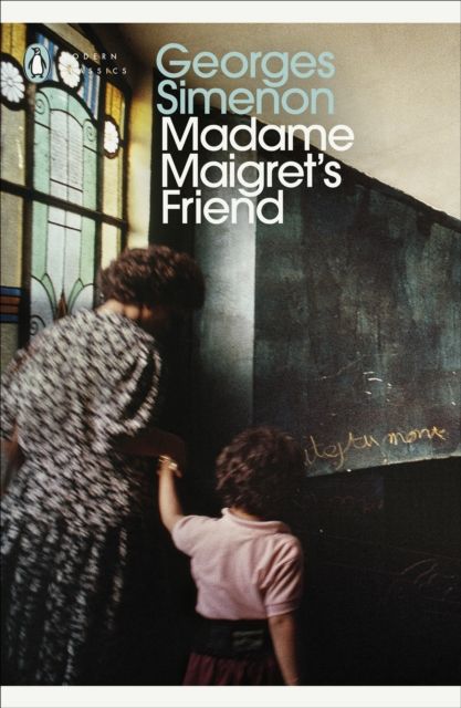 Madame Maigret's Friend : Inspector Maigret
