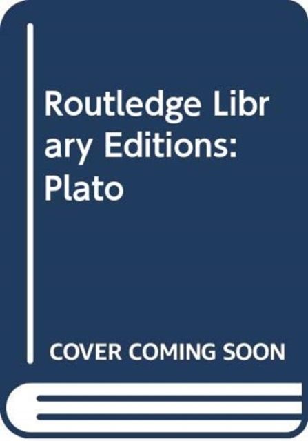 Routledge Library Editions: Plato