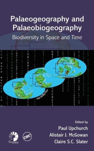 Palaeogeography and Palaeobiogeography: Biodiversity in Space and Time
