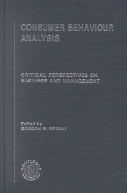 Consumer Behaviour Analysis : Critical Perspectives on Business and Management