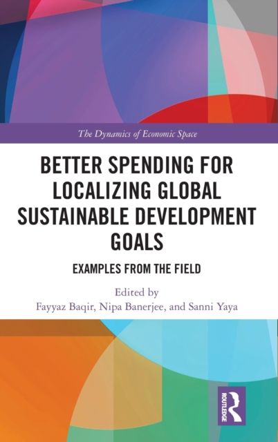 Better Spending for Localizing Global Sustainable Development Goals : Examples from the Field