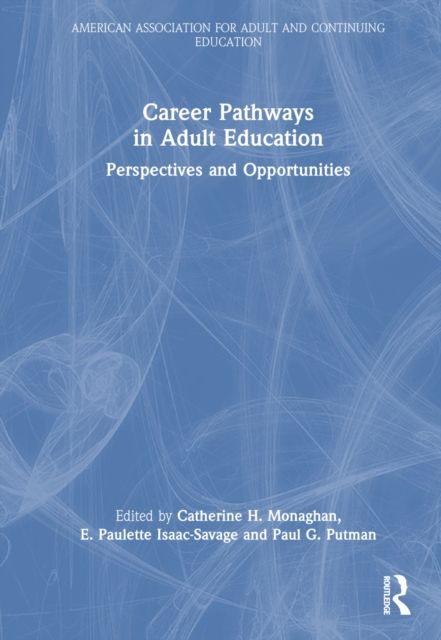 Career Pathways in Adult Education : Perspectives and Opportunities