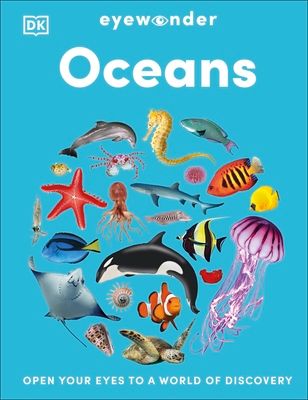 Eyewonder Oceans : Open Your Eyes to a World of Discovery