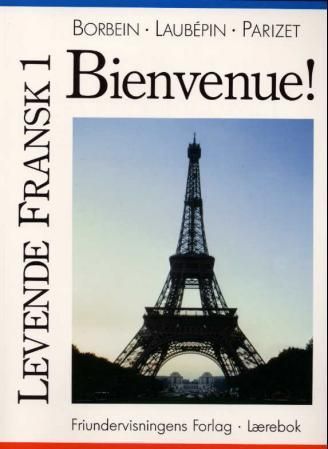 Levende fransk 1 : bienvenue! : lærebok