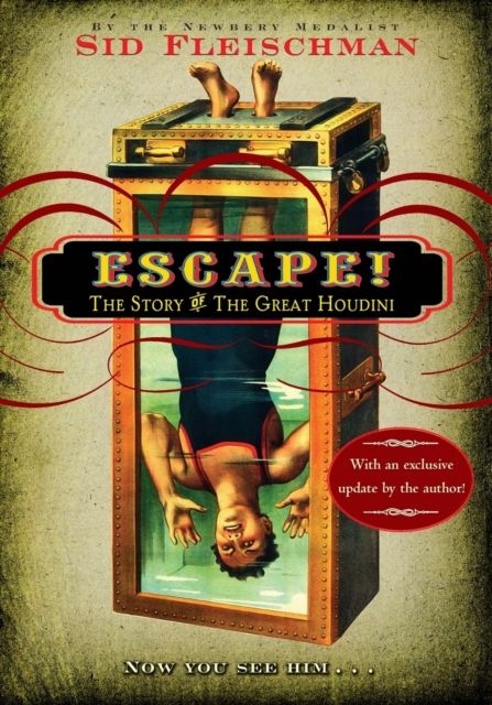 Escape! : The Story of The Great Houdini
