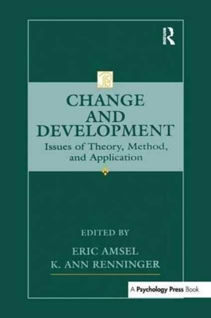 Change and Development : Issues of Theory, Method, and Application