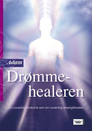 Forsidebilde av Drømmehealeren : en uvanlig historie om en uvanlig energihealer