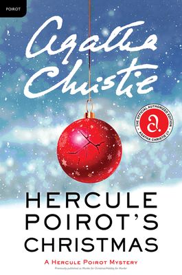 Hercule Poirot's Christmas : A Hercule Poirot Mystery: The Official Authorized Edition