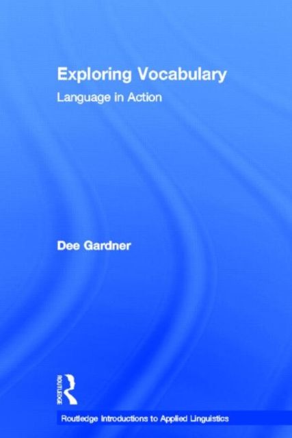 Exploring Vocabulary : Language in Action