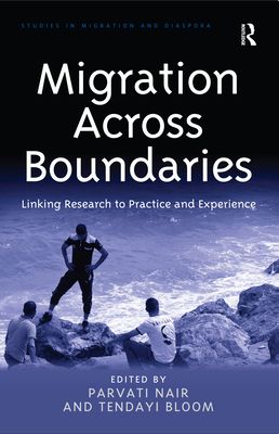 Migration Across Boundaries : Linking Research to Practice and Experience