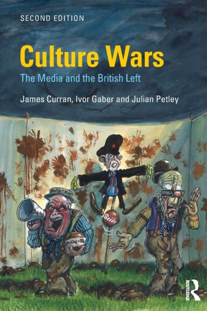 Culture Wars : The Media and the British Left