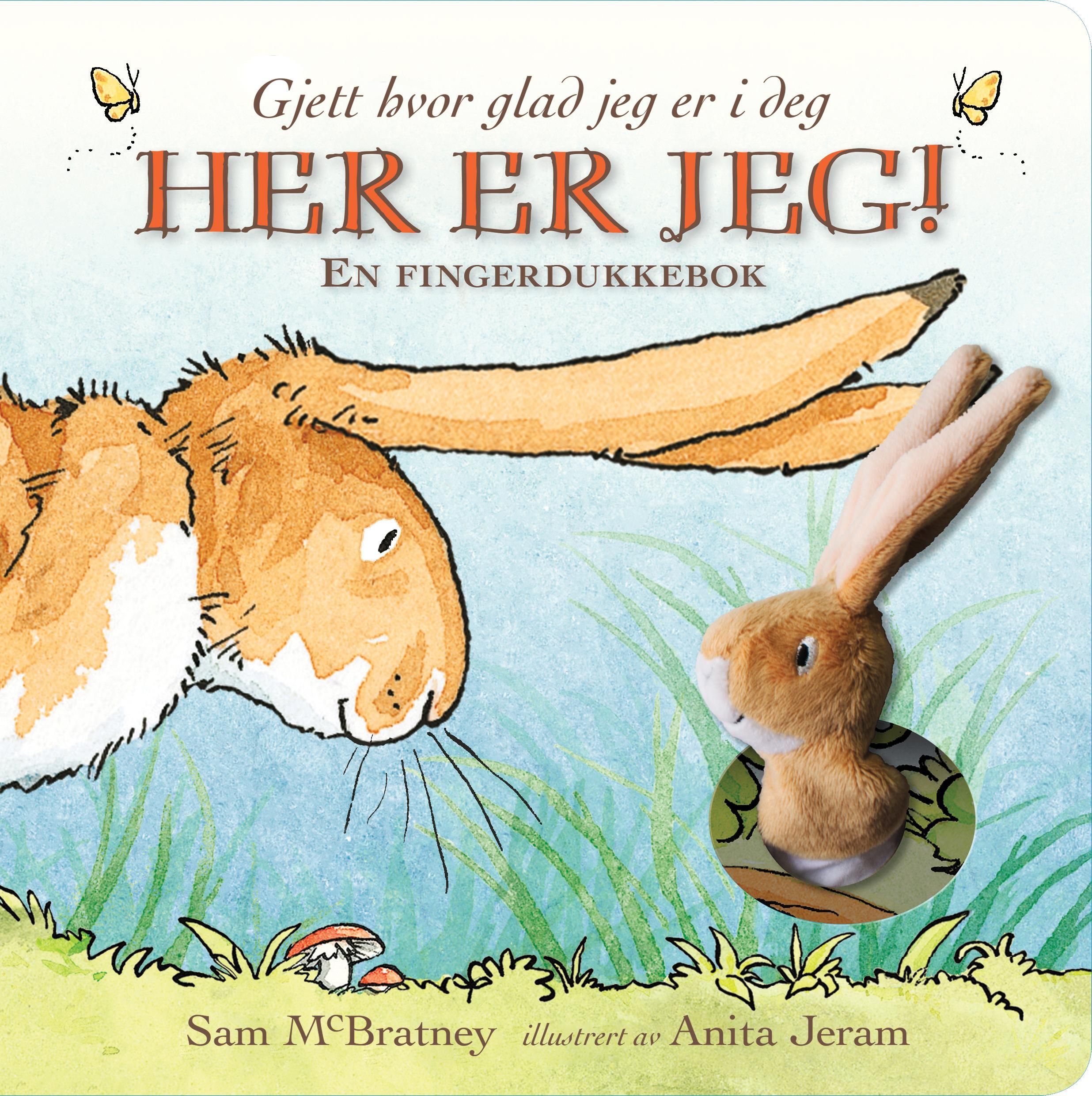 Her er jeg! : gjett hvor glad jeg er i deg : en fingerdukkebok