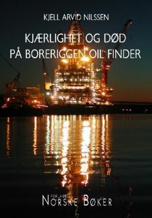 Forsidebilde av Kjærlighet og død på boreriggen Oil Finder