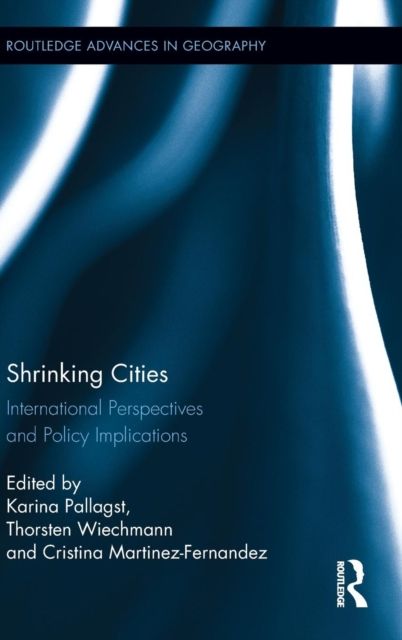 Shrinking Cities : International Perspectives and Policy Implications