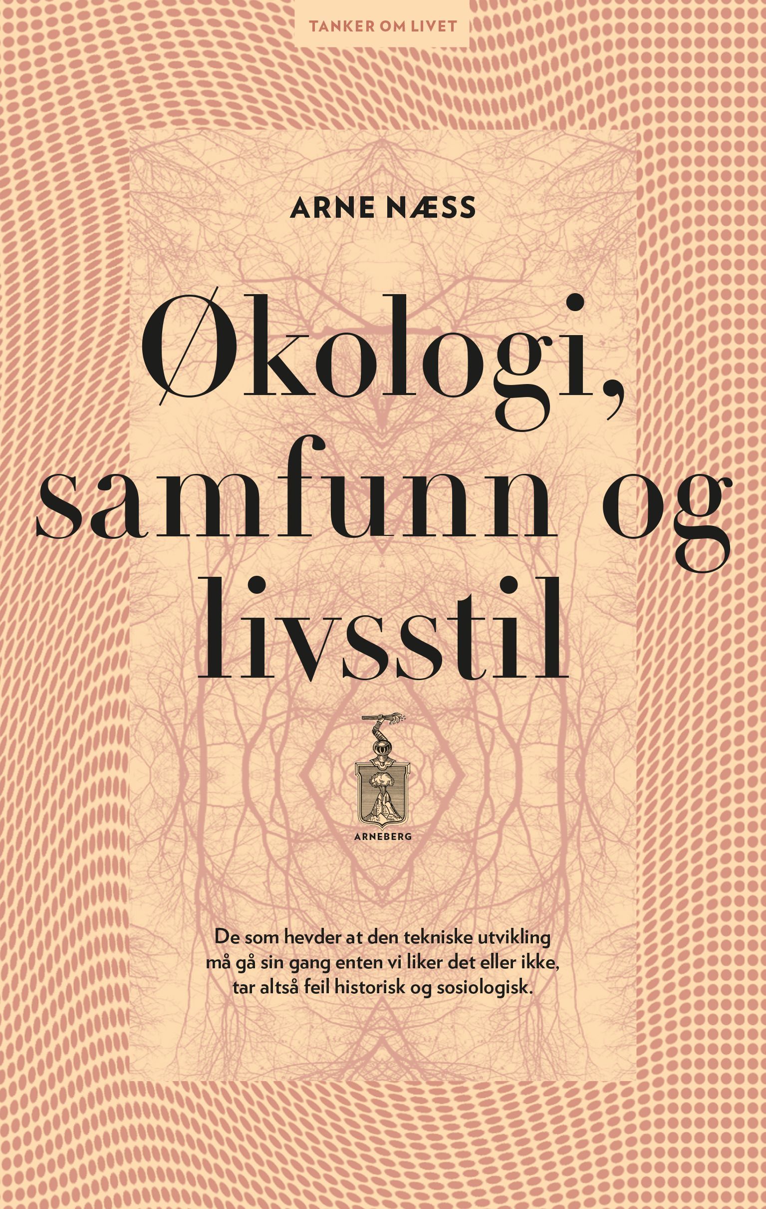Økologi, samfunn og livsstil : utkast til en økosofi