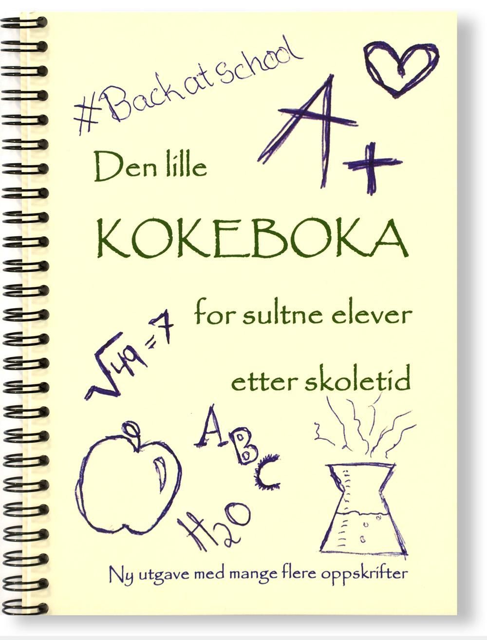 Den Lille kokeboka for sultne elever etter skoletid : ny utgave med mange flere oppskrifter