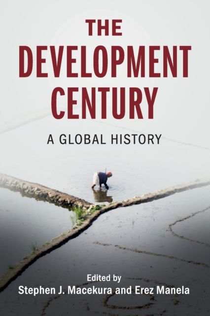 The Development Century : A Global History