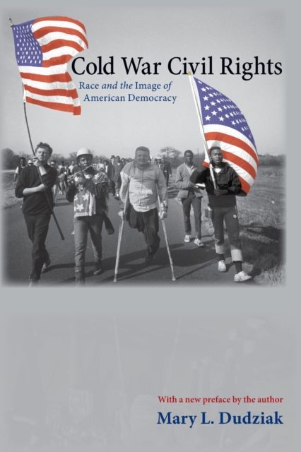 Cold War Civil Rights : Race and the Image of American Democracy
