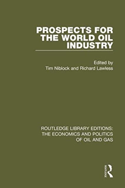 Prospects for the World Oil Industry