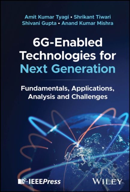 6G-Enabled Technologies for Next Generation : Fundamentals, Applications, Analysis and Challenges