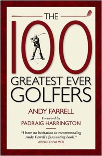 The 100 Greatest Ever Golfers