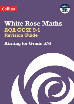 AQA GCSE 9-1 Revision Guide: Aiming for Grade 5/6 : Ideal for the 2025 and 2026 Exams
