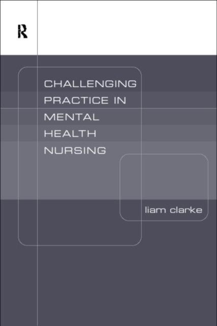 Challenging Ideas in Psychiatric Nursing