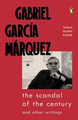 The Scandal of the Century : and Other Writings