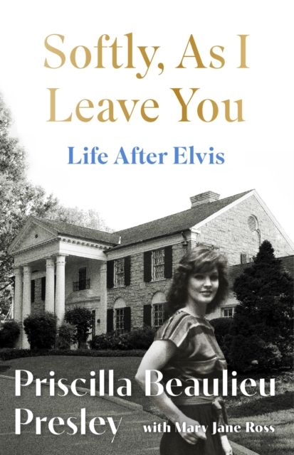 Softly As I Leave You : Life After Elvis