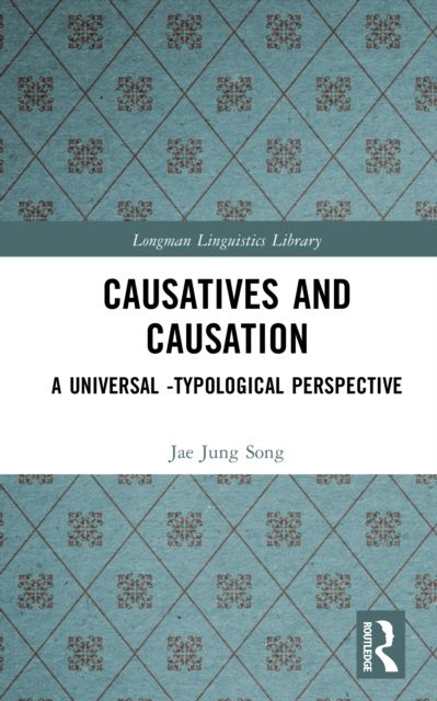 Causatives and Causation : A Universal -typological perspective