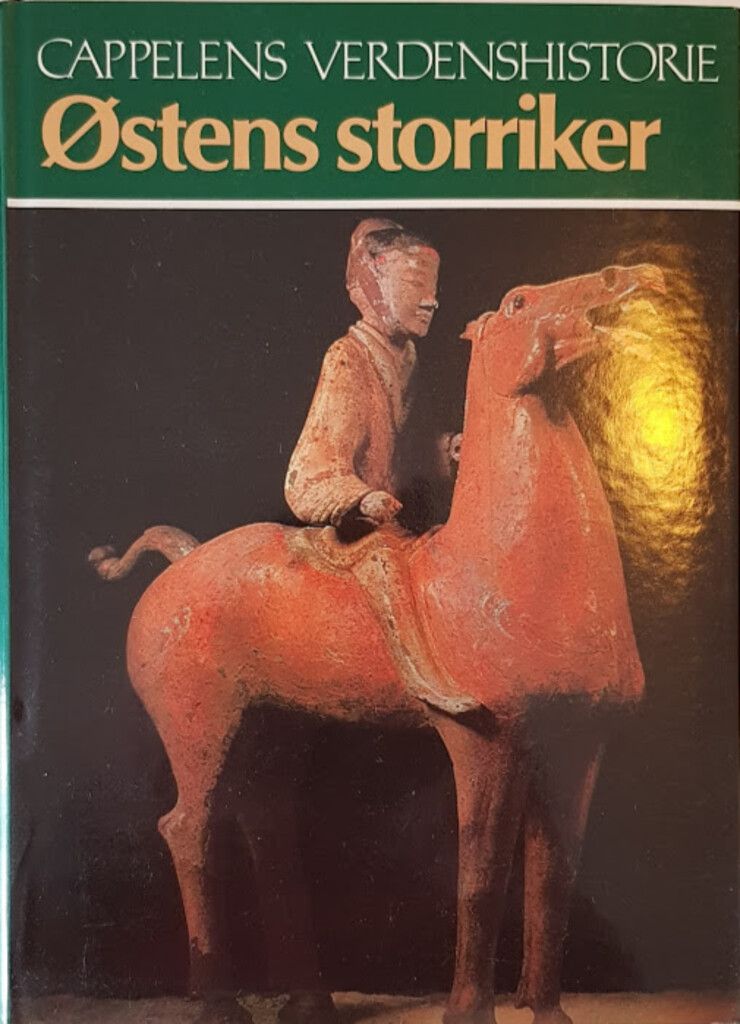 Cappelens verdenshistorie. Bd. 5 : østens storriker