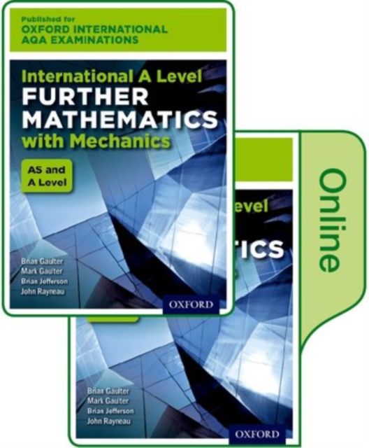 OxfordAQAInternational A-level Further Mathematics with Mechanics (9665) : Print & Online Textbook Pack