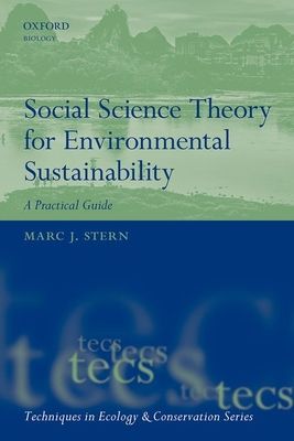 Social Science Theory for Environmental Sustainability : A Practical Guide