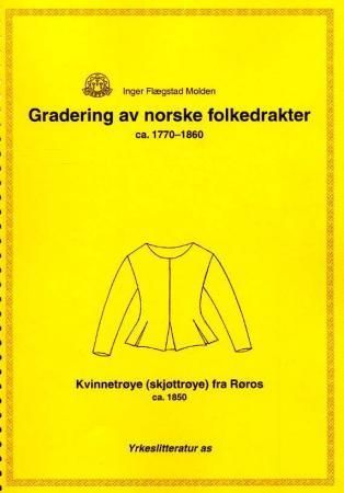 Gradering av norske folkedrakter ca. 1770-1860 : kvinnetrøye (skjøttrøye) fra Røros ca. 1850
