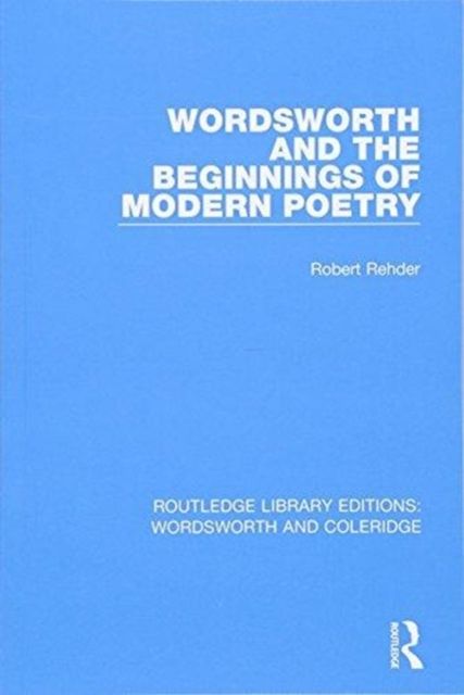 Wordsworth and Beginnings of Modern Poetry