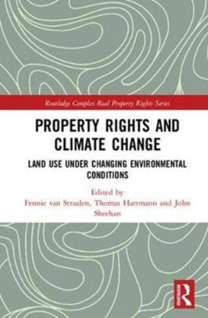 Property Rights and Climate Change : Land use under changing environmental conditions