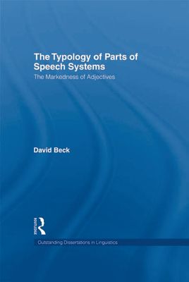 The Typology of Parts of Speech Systems : The Markedness of Adjectives