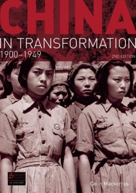 China in Transformation : 1900-1949