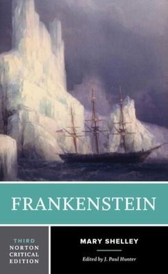 Frankenstein : A Norton Critical Edition
