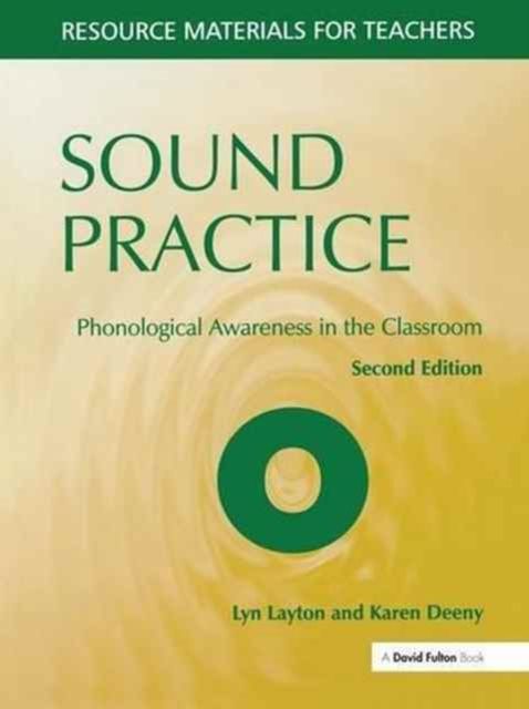 Sound Practice : Phonological Awareness in the Classroom