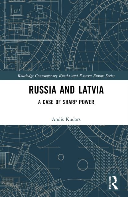 Russia and Latvia : A Case of Sharp Power